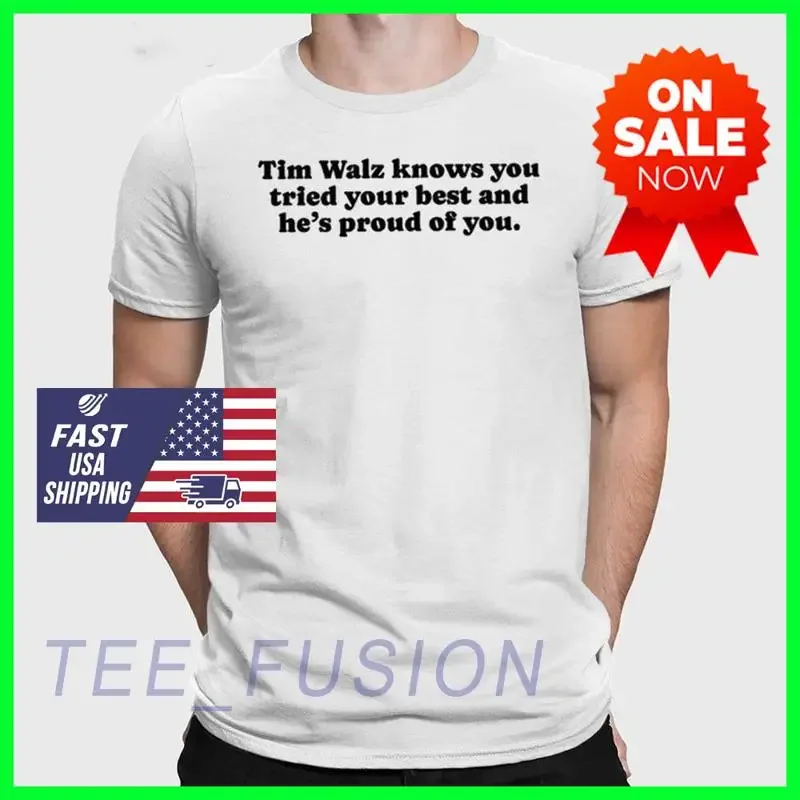 Tim Walz Knows You …