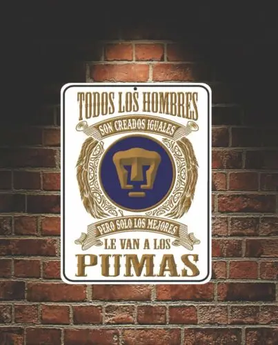 Los Mejores Jugadores Vienen a Los Pumas UNAM México - Letrero de Aluminio