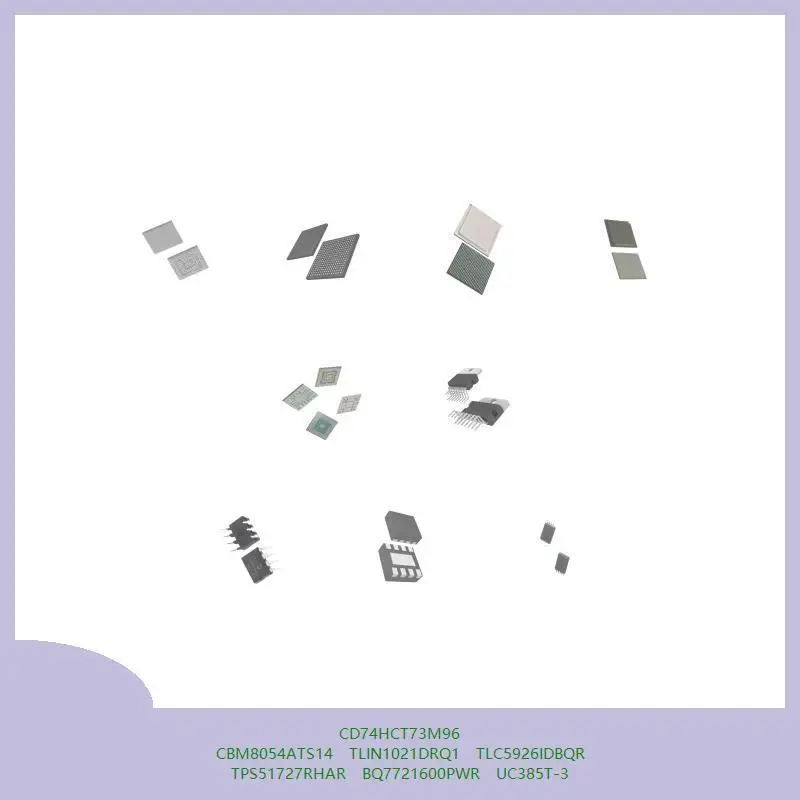 cd74hct73m96-cbm8054ats14-tlin1021drq1-tlc5926idbqr-tps51727rhar-bq7721600pwr-uc385t-3