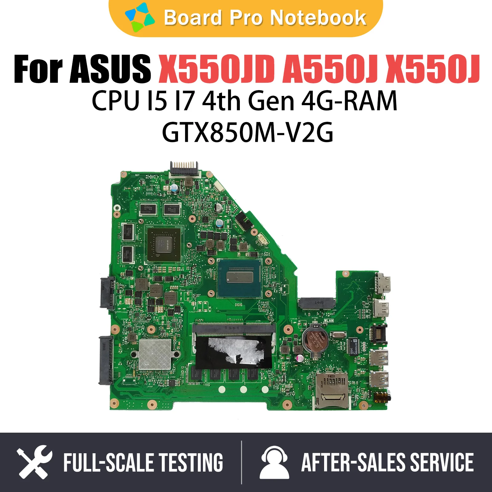 

X550JD Notebook Mainboard For ASUS X550JK FX50J A550J X550J Laptop Motherboard I5 I7 4th CPU 4G RAM GTX820M GTX850 GPU V2G