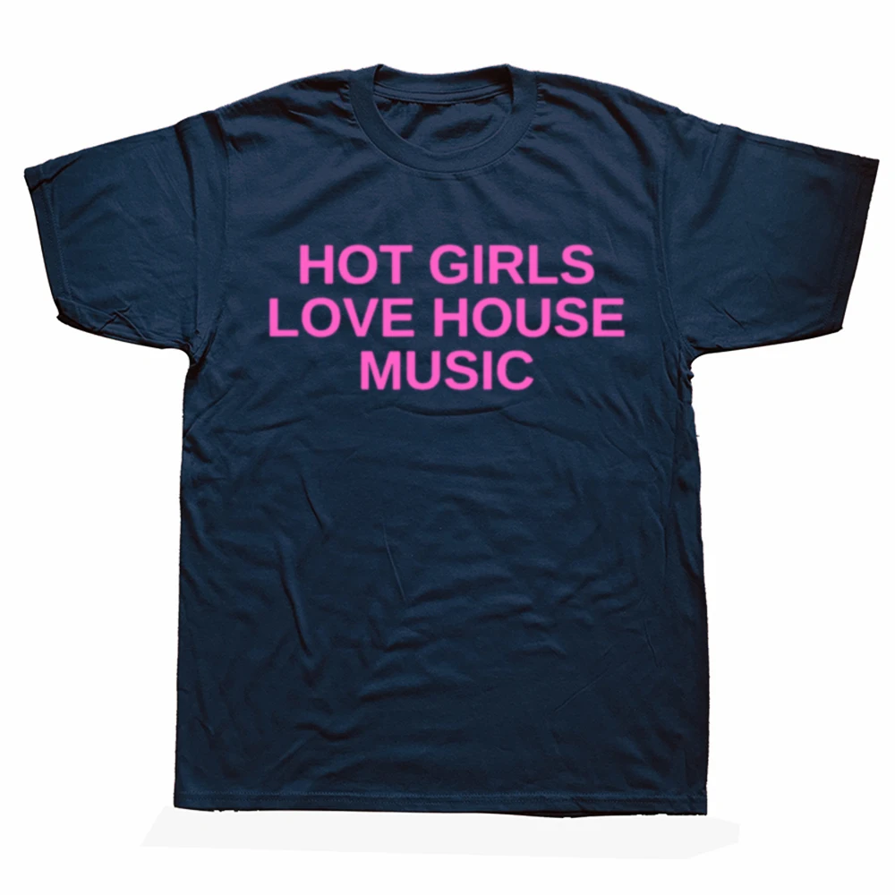 Funny Hot Girls Love House Music DJ Techno Rave EDM Graphic T-shirts Men Fashion Casual Tshirt Cotton Loose Oversized T Shirt