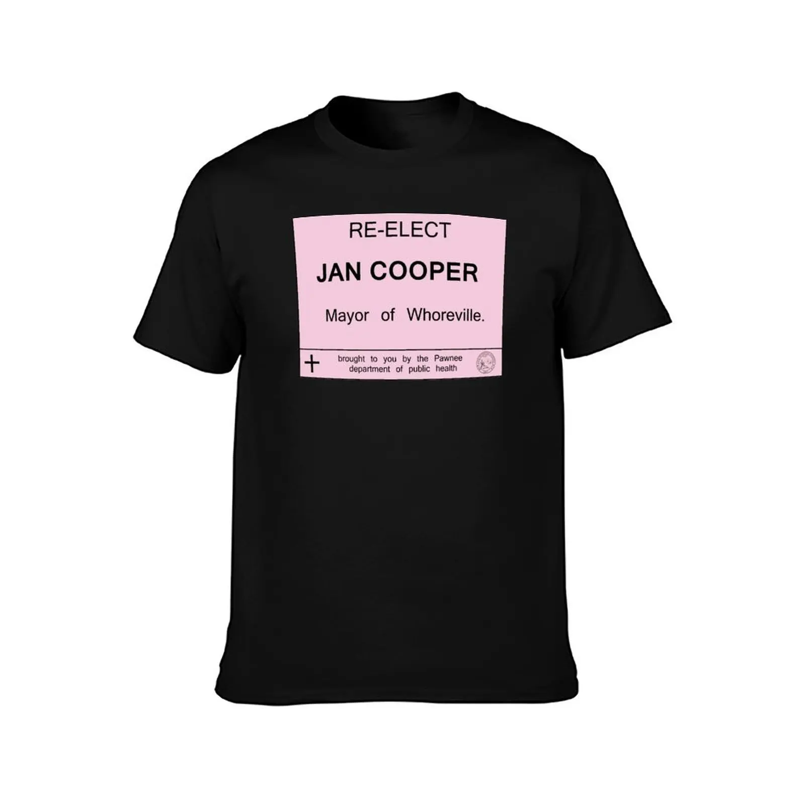 Pawnee re-elects Jan Cooper T-Shirt customs quick drying shirts graphic tees tees oversized t shirt men