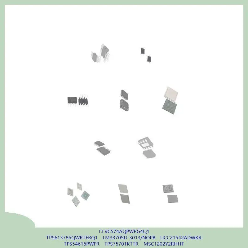 clvc574aqpwrg4q1-tps613785qwrterq1-lm3370sd-3013-nopb-ucc21542adwkr-tps54616pwpr-tps75701kttr-msc1202y2rhht