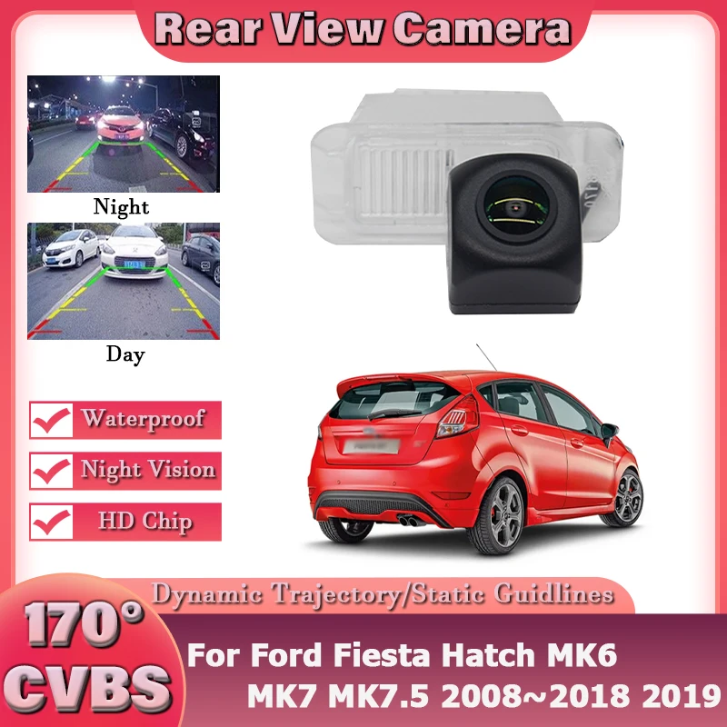 

170 ° Автомобильная камера заднего вида 1080P для Ford Fiesta Hatch MK6 MK7 MK7.5 2008 ~ 2019 Fiesta ST 2013 ~ 2017, парковка заднего вида AHD
