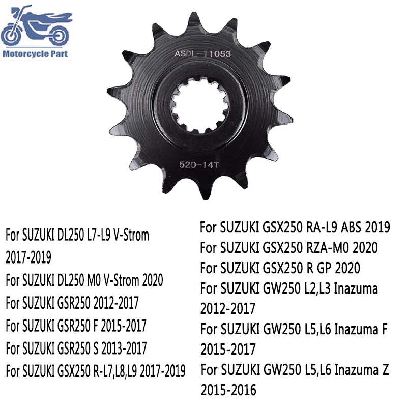 

520 14T Motorcycle Front Sprocket For SUZUKI DL250 2017-2020 GSR250 GSR250F GSR250S 2012-2017 GSX250R 2020 GW250 Inazuma 12-17