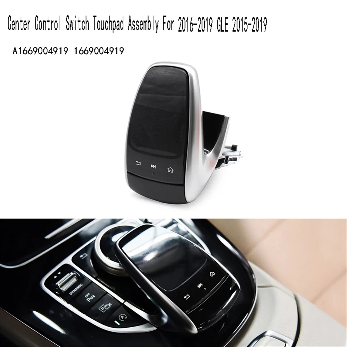 

1669004919 Center Control Switch Touchpad Assembly for Mercedes GLS Class 2016-2019 GLE 2015-2019 A1669004919