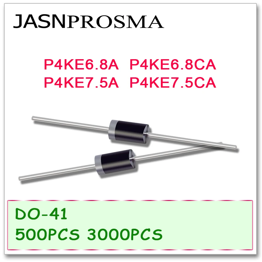 

JASNPROSMA DO-41 P4KE6.8 P4KE6.8A P4KE6.8CA P4KE7.5A P4KE7.5CA 500 шт. 3000 шт. UNI BI DIP Высокое качество DO41 P4KE