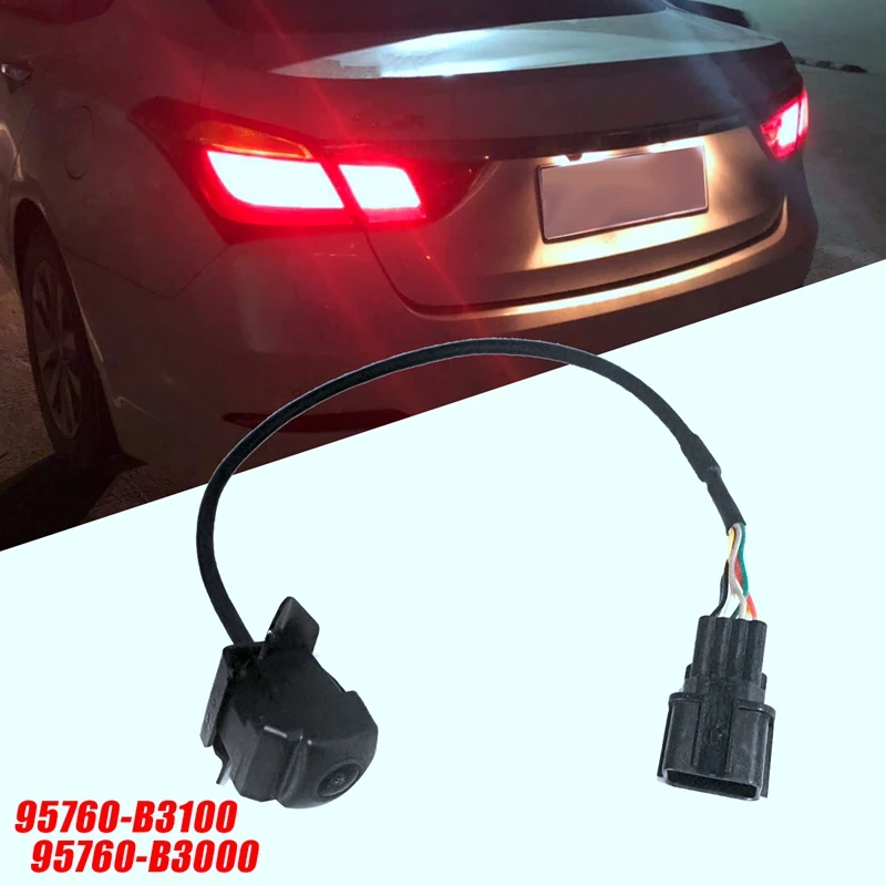 95760-B3100 Car Rear View Camera Reverse Parking Assist For Hyundai MISTRA 2013-2016 Tailgate Backup Camera 95760 B3000