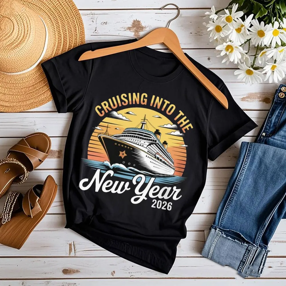 

Cruising Into 2026 T-Shirt New Year Cruise Ship Unisex Women Men T Shirt Tees Harajuku Aesthetic Clothes Streetwear Tees