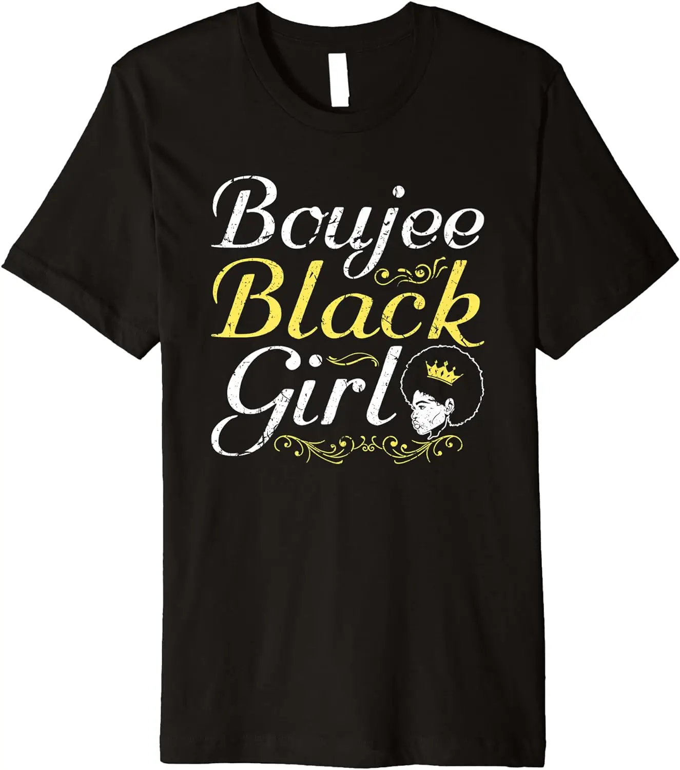 

Boujee Black Girl Melanin Poppin Proud Woman Christmas Gift Premium T-Shirt