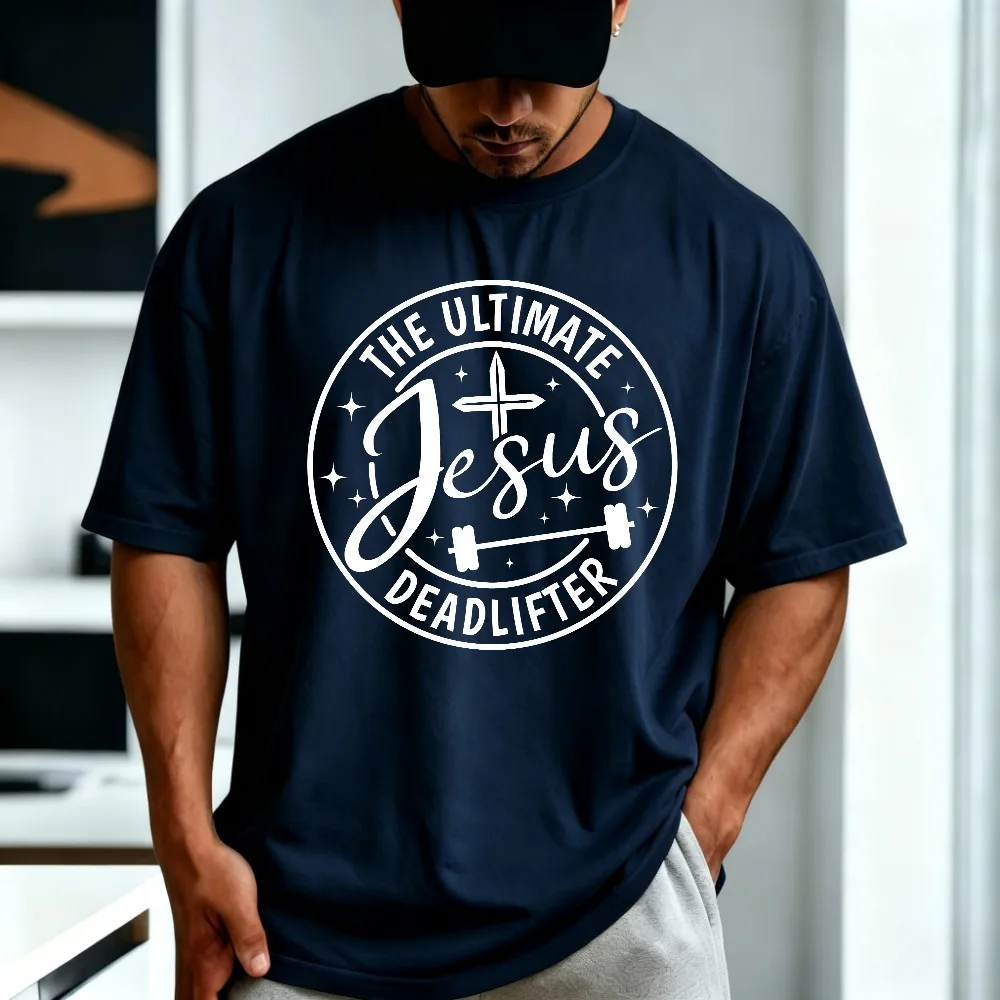 Jesus The Ultimate Deadlifter T Shirt Funny Christian Fitness Design Workout Lovers Gift T-shirt Casual Fashion Cotton Tshirt