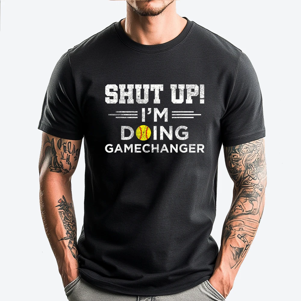 

Shut Up I M Doing Gamechanger Men Clothes Men Vintage T Shirts Design Funny Shirts Clothes Figures