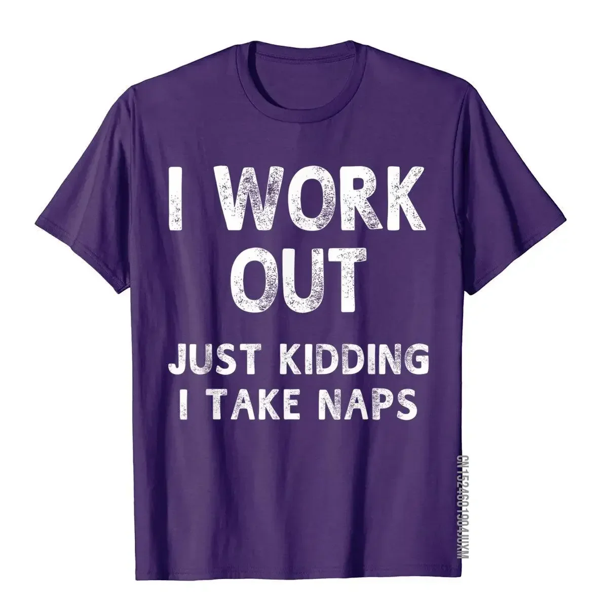 I Work Out Just Kidding I Take Naps Funny Humorous T-Shirt Popular Classic T Shirts Cotton Men's Tops & Tees Summer