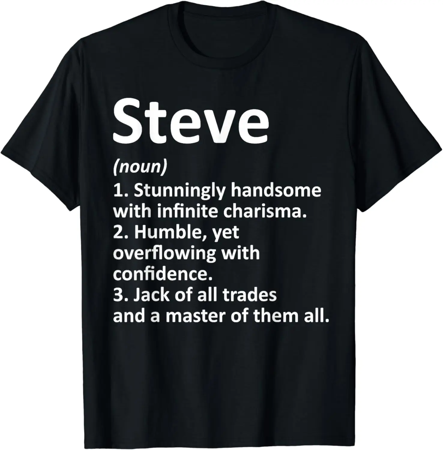 

STEVE Definition Personalized Name Funny Birthday Gift Idea T-Shirt