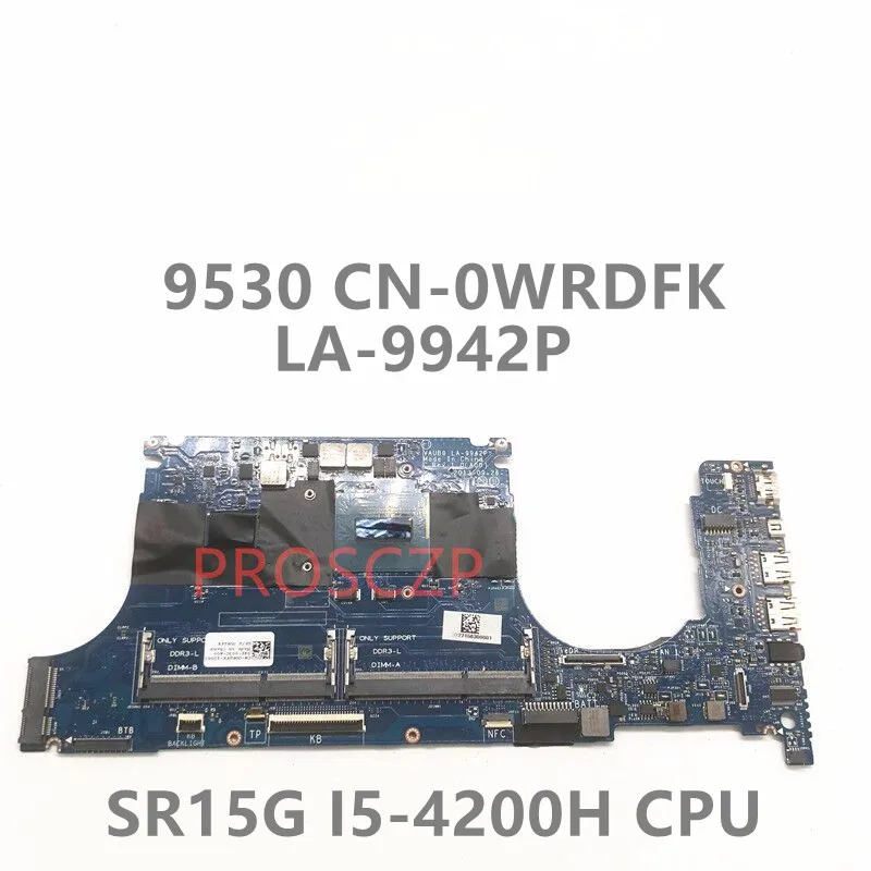 

CN-0WRDFK 0WRDFK WRDFK Mainboard For DELL 9530 Laptop Motherboard LA-9942P With SR15G I5-4200H CPU 100% Full Tested Working Well