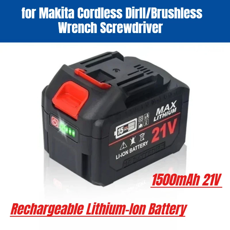 

1500mAh 21V Rechargeable Lithium-Ion Battery for Makita Cordless Dirll/Brushless Wrench Screwdriver