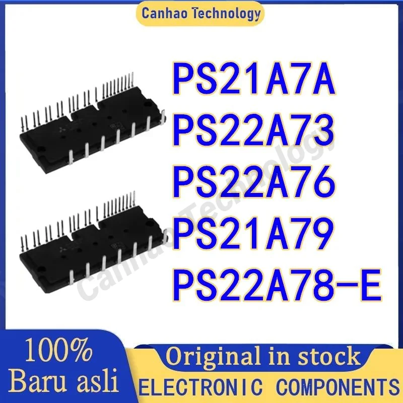 

New original PS22A78-E PS21A7A PS22A73 PS22A76 PS21A79 Module Integrated Circuits