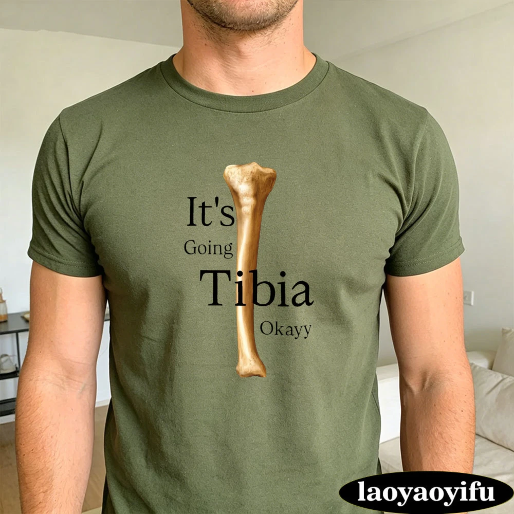 Tibia Bone Anatomy Pun Slogan T Shirt Men Funny Medical Humor Tee Short Sleeve Top for Orthopedic Surgeons Chiropractors Shirt