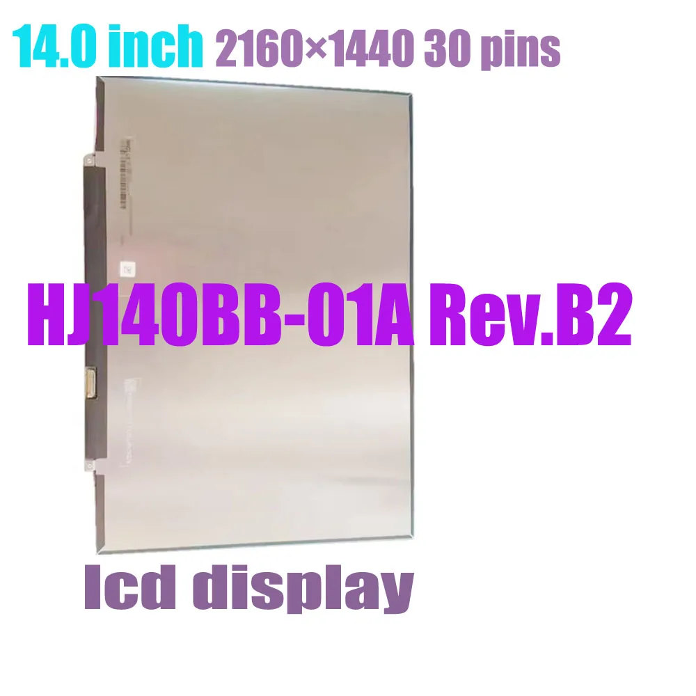 HJ140BB-01A Rev.B2 14.0 inch 2160×1440 30 pins Laptop LCD Screen Replacement Display Panel Matrix Non-Touch