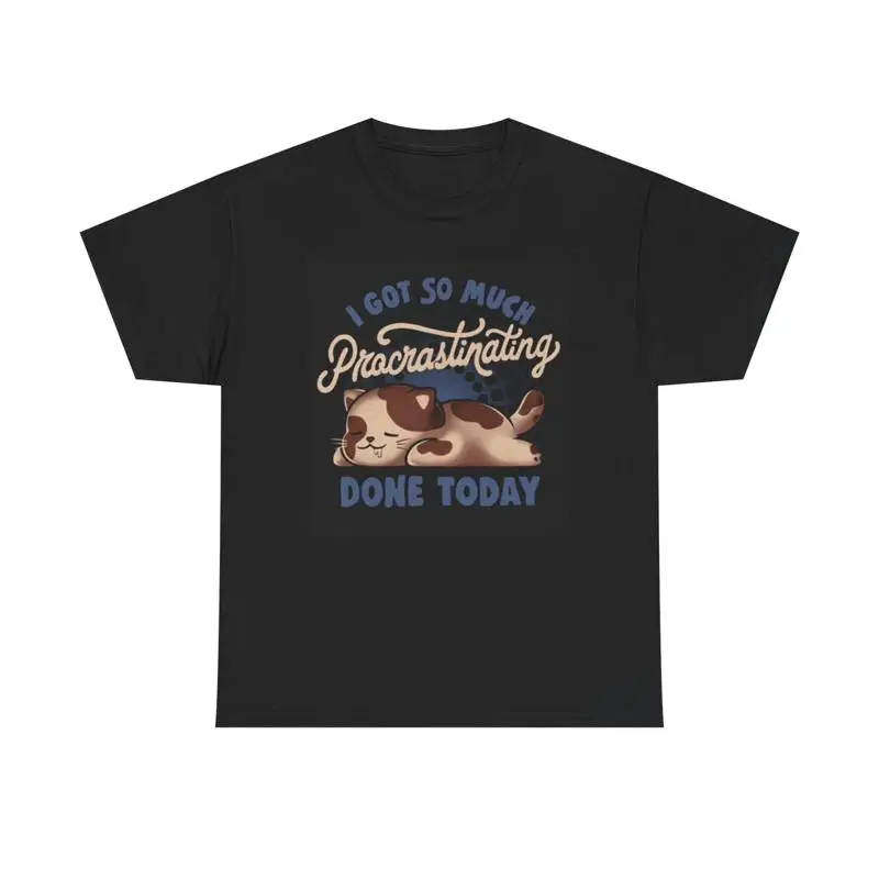 So Much Procrastinating T Shirt Cute Cat Kittens Heavy Cotton