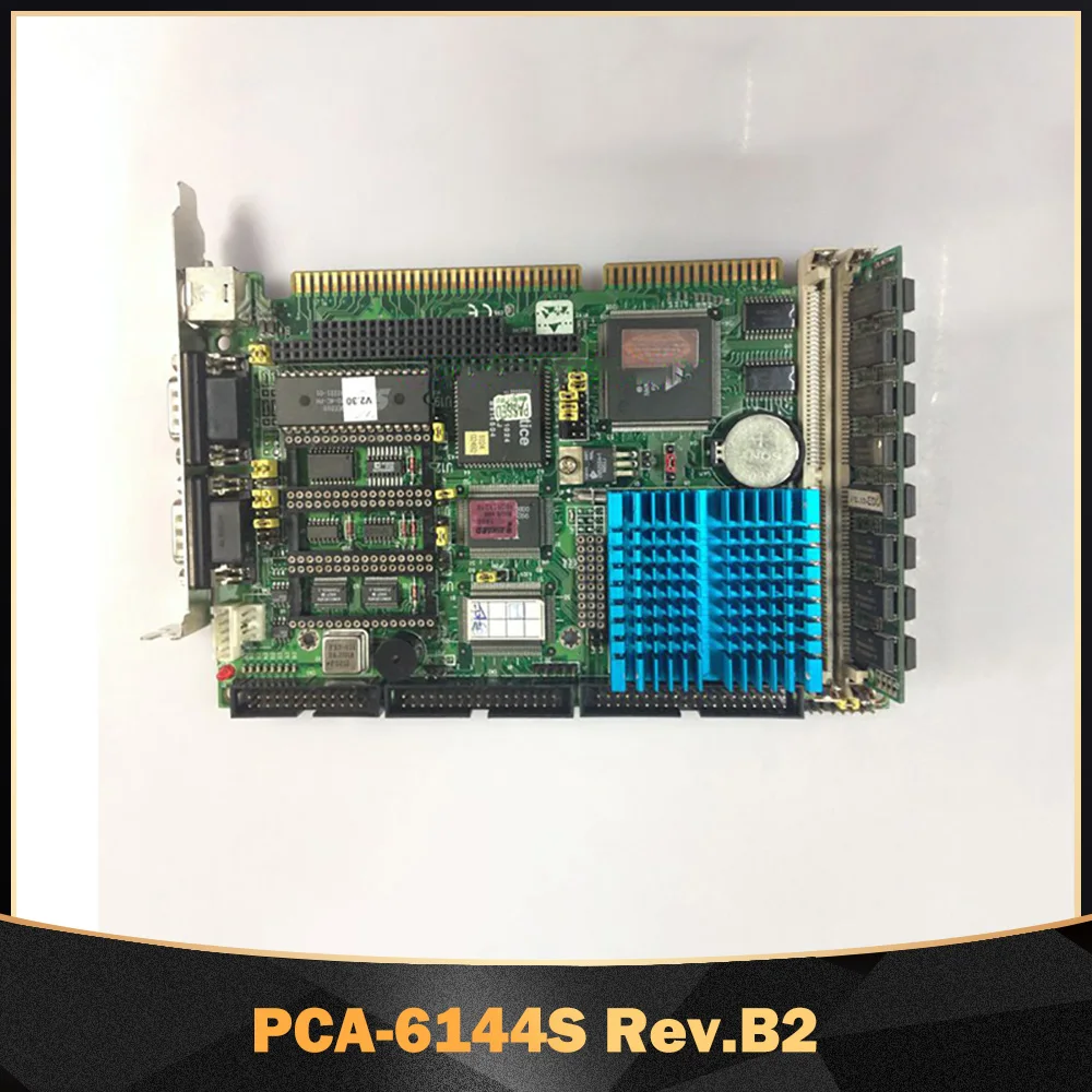 Original Disassembly Machine For Advantech Industrial Control Motherboard PCA-6144S Rev.B2