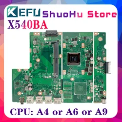 KEFU X540BP anakart AMD A6-9225 A9-9425 CPU ile ASUS X540 X540BP X540BA X540B Laptop anakart 100% iyi çalışıyor