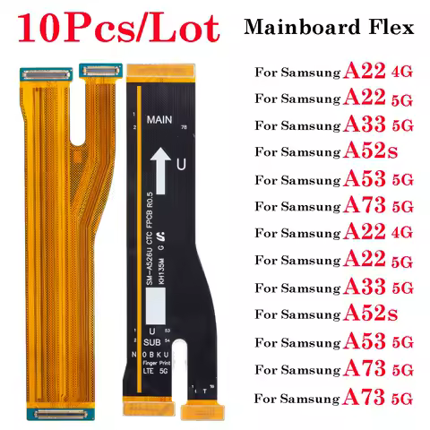 10pcs/lot Mother Main Board For Samsung Galaxy A15 A22 A24 A25 A33 A34 A35 A52S A53 A54 A55 A73 4G 5G Connector Flex Cable