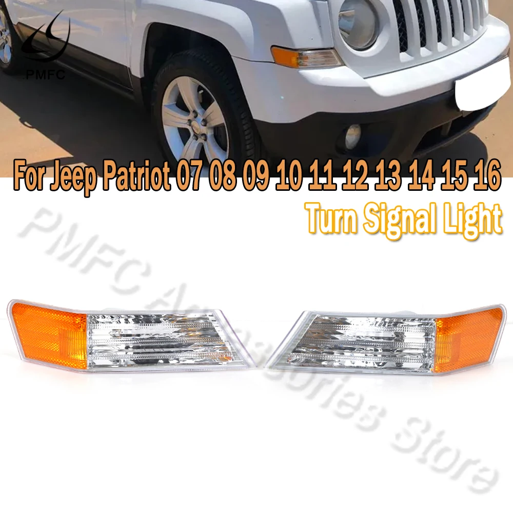 PMFC For Jeep Patriot 2007 2008 2009 2010 2011 2012 2013 2014  2015 2016 Turn Lamp Without Bulb Front Bumper Turn Signal Light