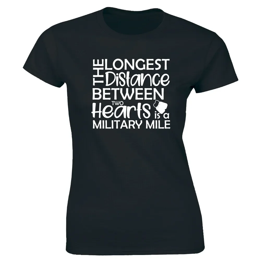 The Longest Distance Between Two Hearts is a Military Mile T-Shirt for Women