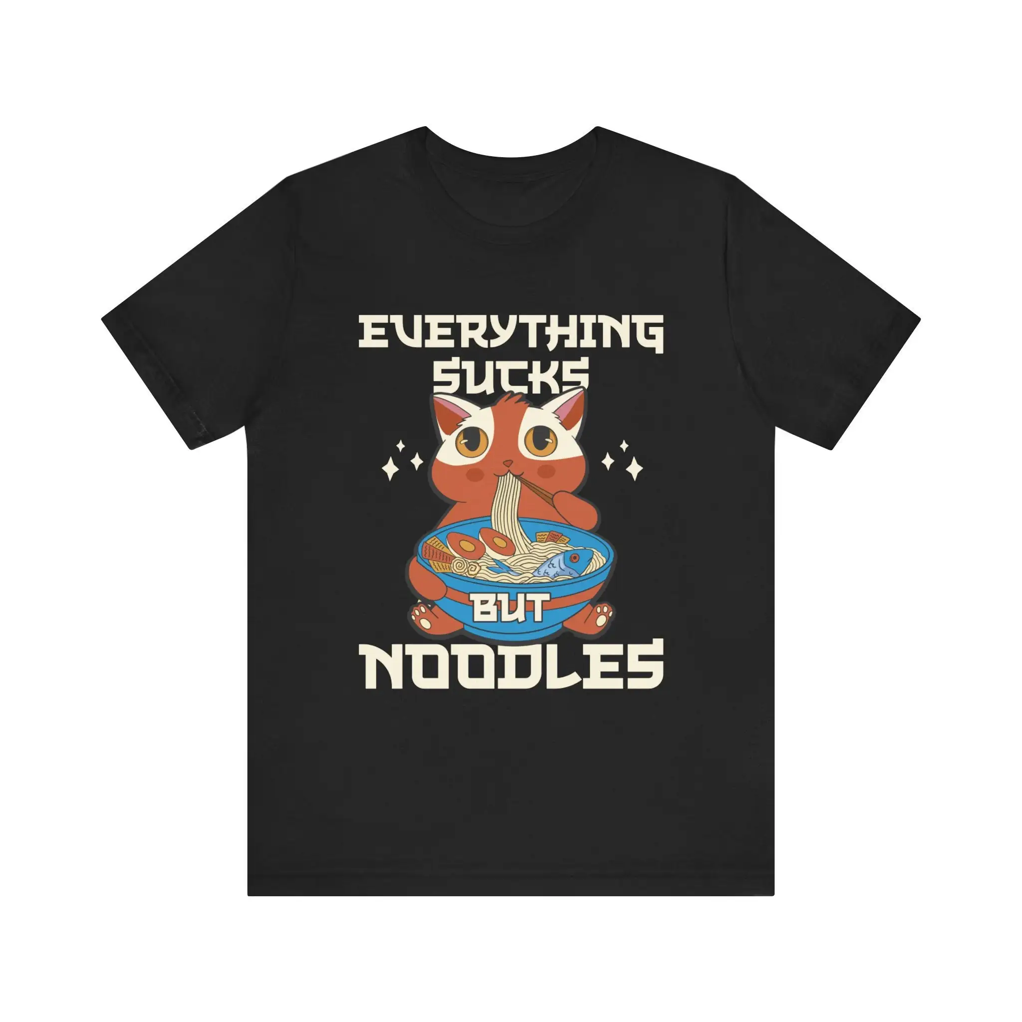 Everything Sucks But Noodles T Shirt Cat Eating Illustration Humorous Comfort Food