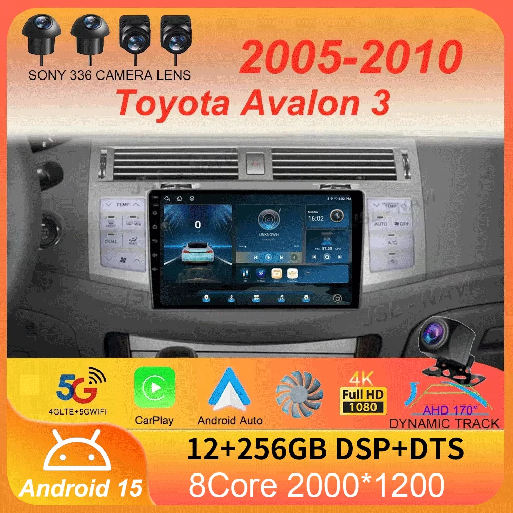 

Car Radio Android 15 For Toyota Avalon 3 2005 2006 2007 - 2010 Navigation Multimedia Player Stereo GPS WiFi+4G DSP Carplay+Auto