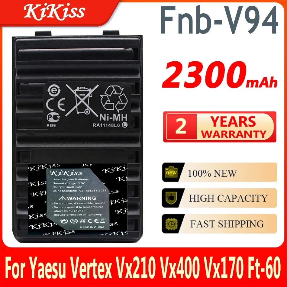 

2300mAh KiKiss Battery Fnb-V94 Fnb-83 Fnb-V57 For Yaesu Vertex Vx210 Vx400 Vx170 Ft-60 High Capacity Batteries