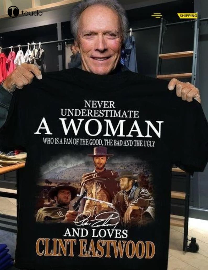 Clint Eastwood T-Shirt, Never Underestimate A Woman Shirt, Good Bag Ugly Shirt, Clint Eastwood Film Shirt Xs-5Xl Custom Gift