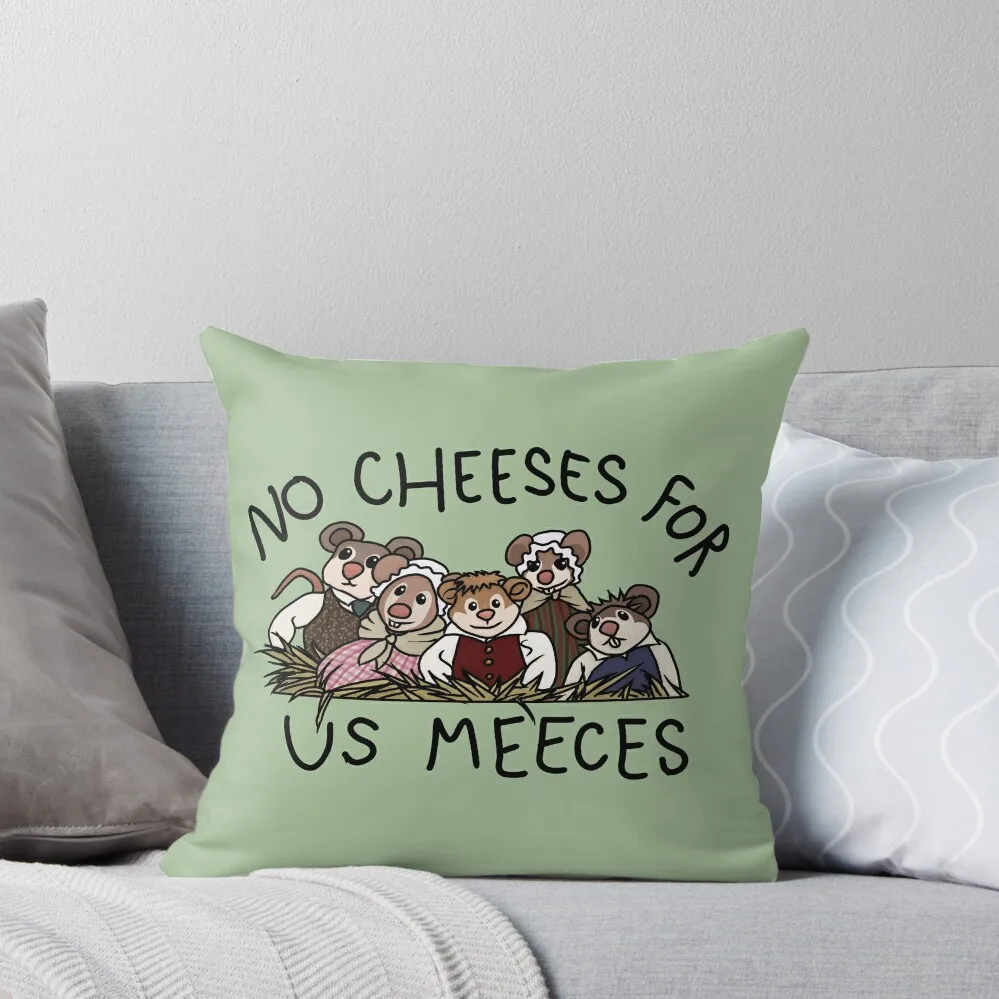 

no cheeses for us meeces Throw Pillow Pillowcases For Pillows Cushion Cover Set Decorative Cushion Cover pillow