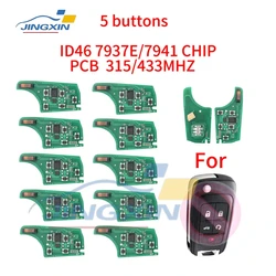 Jingxin 5BT PCB voor Chevrolet Camaro Cruze Equinox Malibu FCC OHT 01060512   ID46 7937E/7941CHIP 315/433MHZ GEEN sleutelloze autosleutel PCB