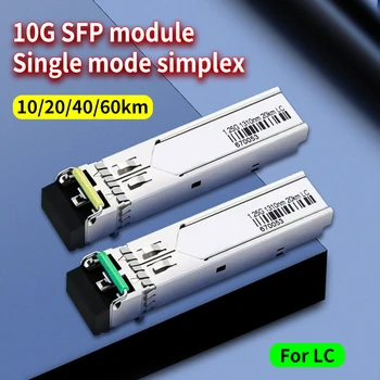 10G SFP+ Fiber optic module 10-60km LC BIDI Singlemode WDM Fiber 10gb SFP module compatible with Cisco/Mikrotik/Huawei switch