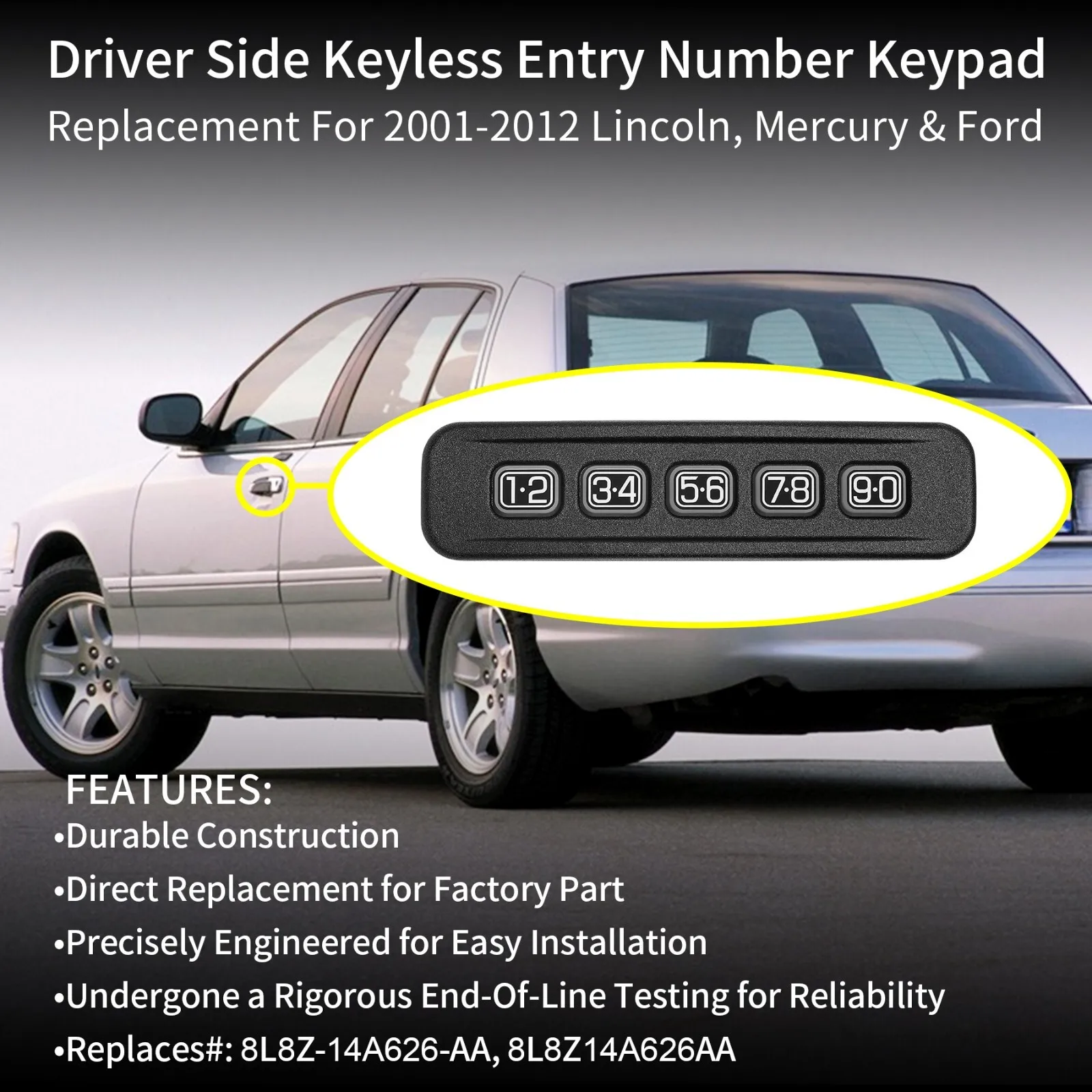 Driver Door Keyless Entry Number Keypad for 01-12 for Lincoln for Ford F-250/350/450/550 8L8Z-14A626-AA, 8L8Z14A626AA