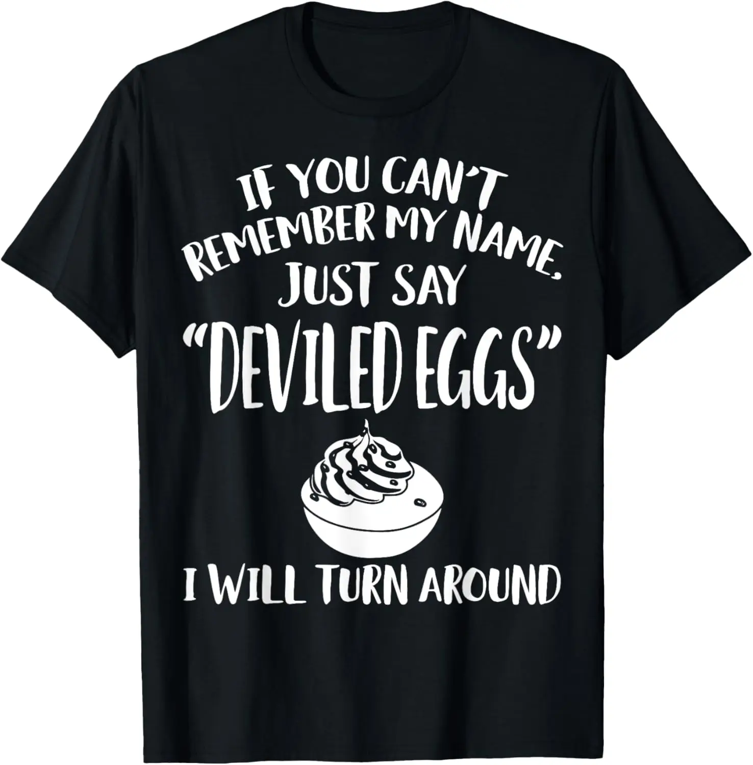 

Deviled Eggs Apparel - Funny Unique Egg Lover Design T-Shirt