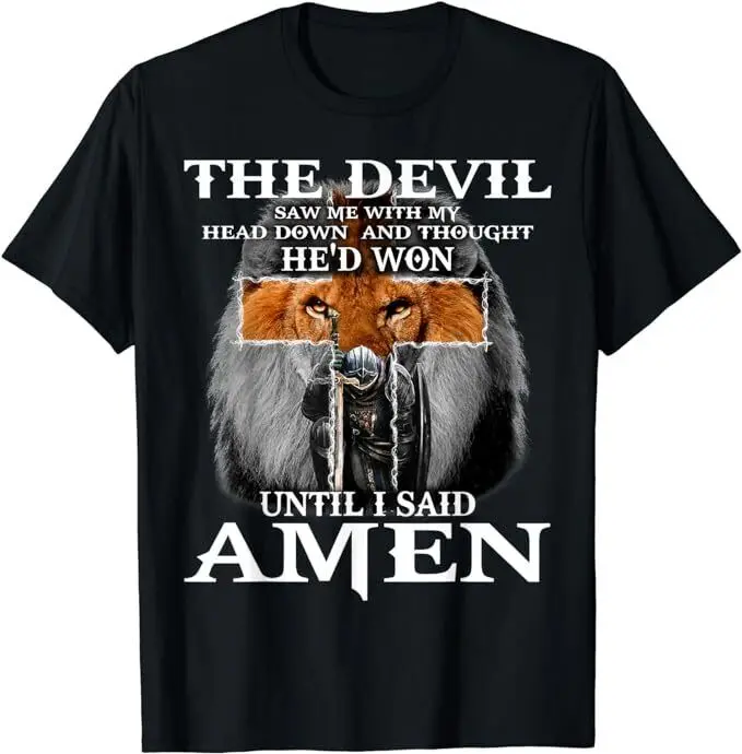 NEW LIMITED The Devil Saw Me With My Head Down Thought He'D Won T-Shirt S-5XL Anime Graphic T-shirts for Men Clothing Women Tees