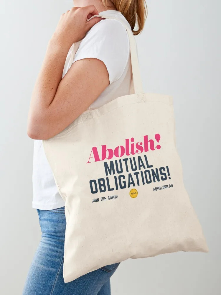 Abolish Mutual Obligations Tshirt Tote Bag canvas tote bags for women