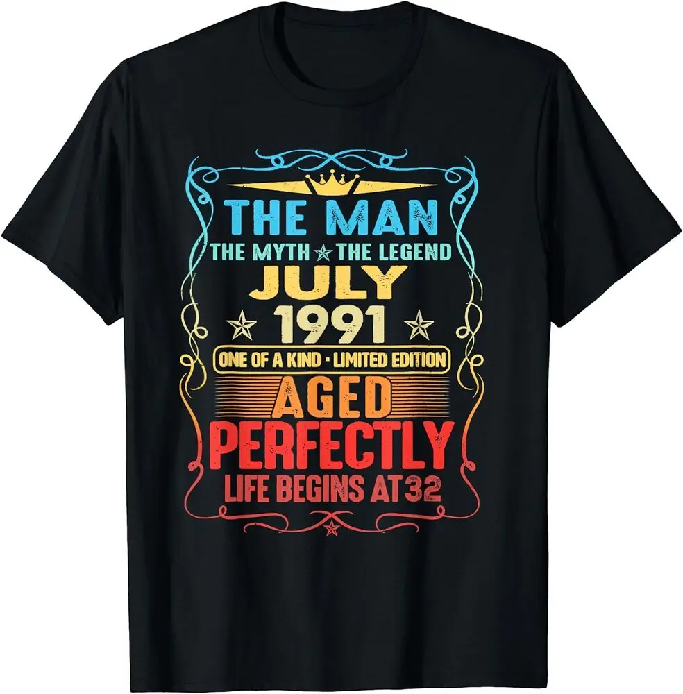 

July 1991 The Man Myth Legend 32 Year Old Birthday Gift Idea T-Shirt for Men Clothing Women Tees Unisex Summer Short Sleeve