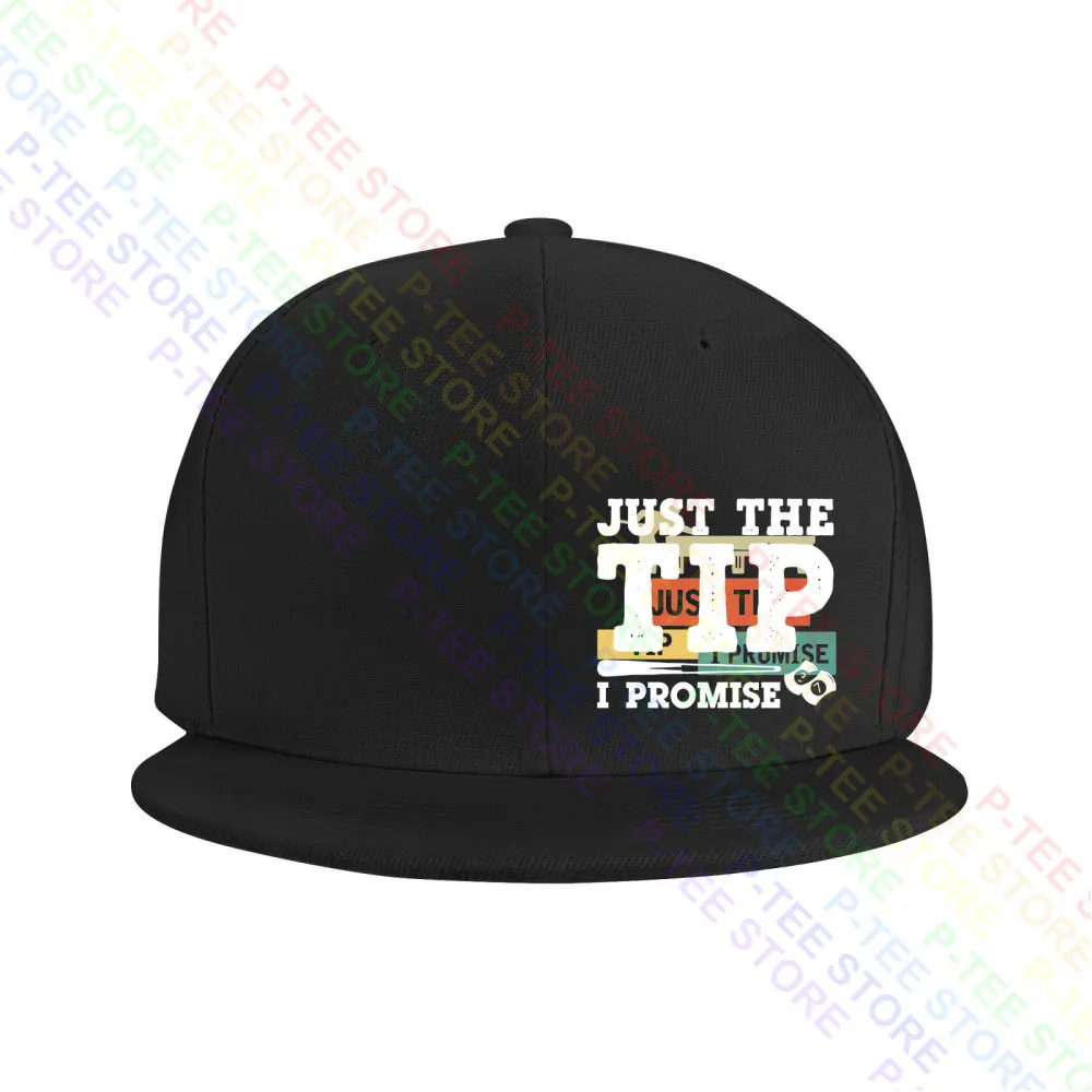 Just The Tip I Promise Biliard Snooker Pool Billard Baseball Cap Snapback Caps Knitted Bucket Hat