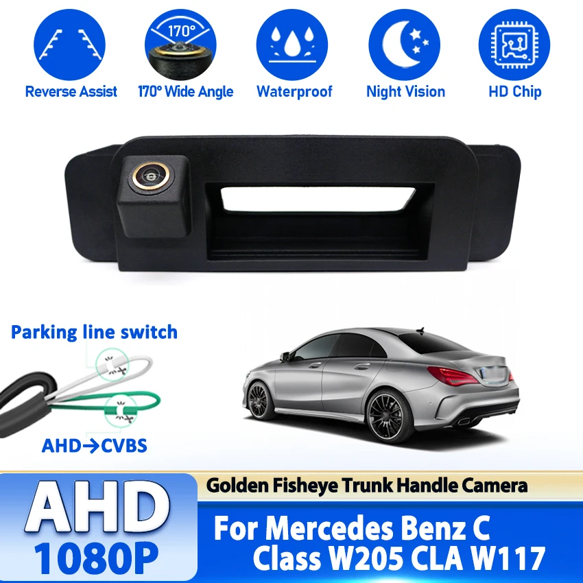 AHD 1080P Golden Lens Car Trunk Handle Rear View Bakcup Reverse Camera For Mercedes Benz C Class W205 CLA W117 Night Vision 170°