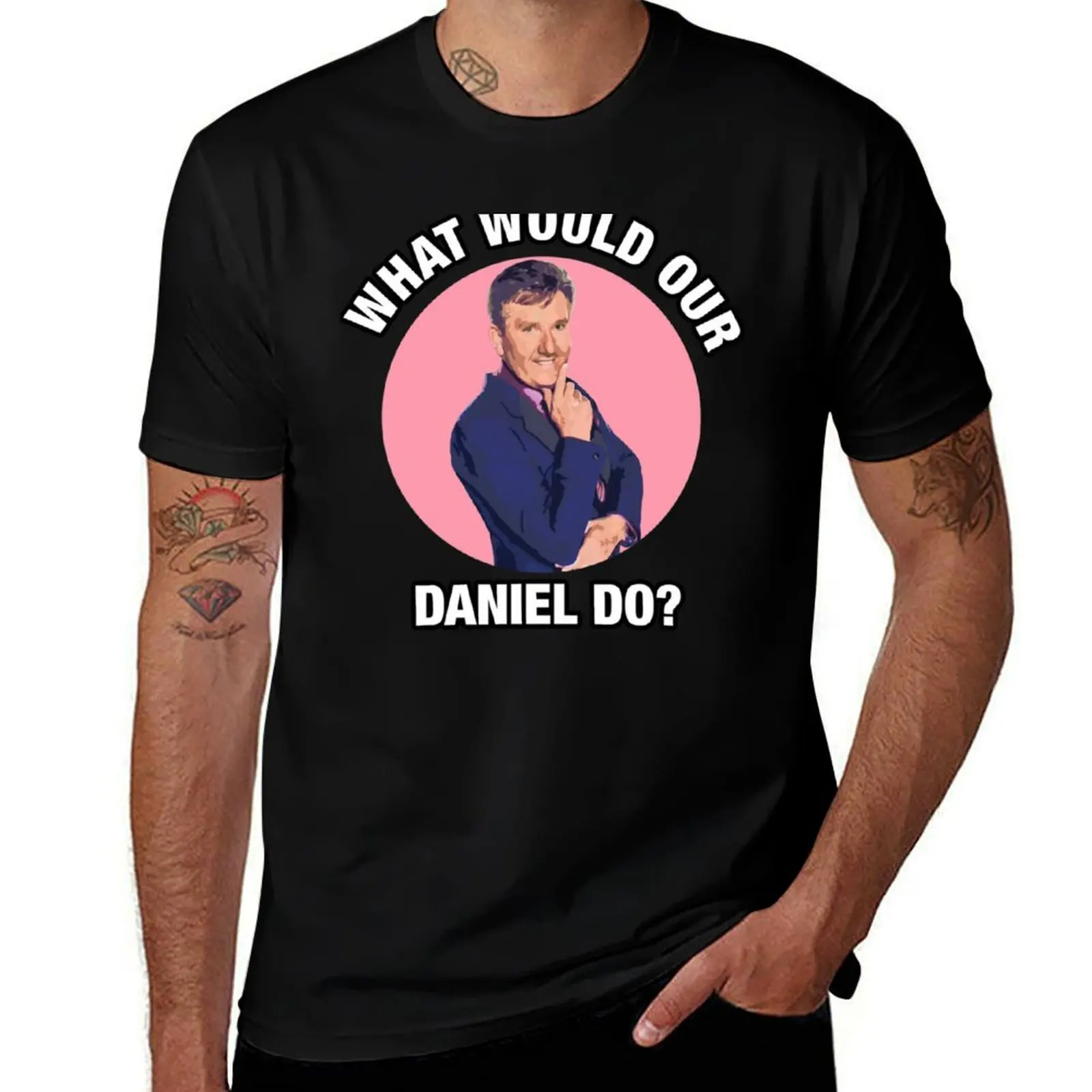 

What would Daniel O&x27;Donnell Do T-Shirt shirts graphic customs graphic t shirt vintage men clothes