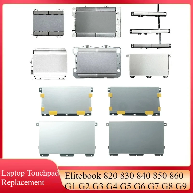 

Original New Laptop Touchpad For Elitebook 820 G1 G2 G3 G4 840 830 850 G5 G6 G7 G8 G9 860 G9 Click Pad Mouse Board Accessories