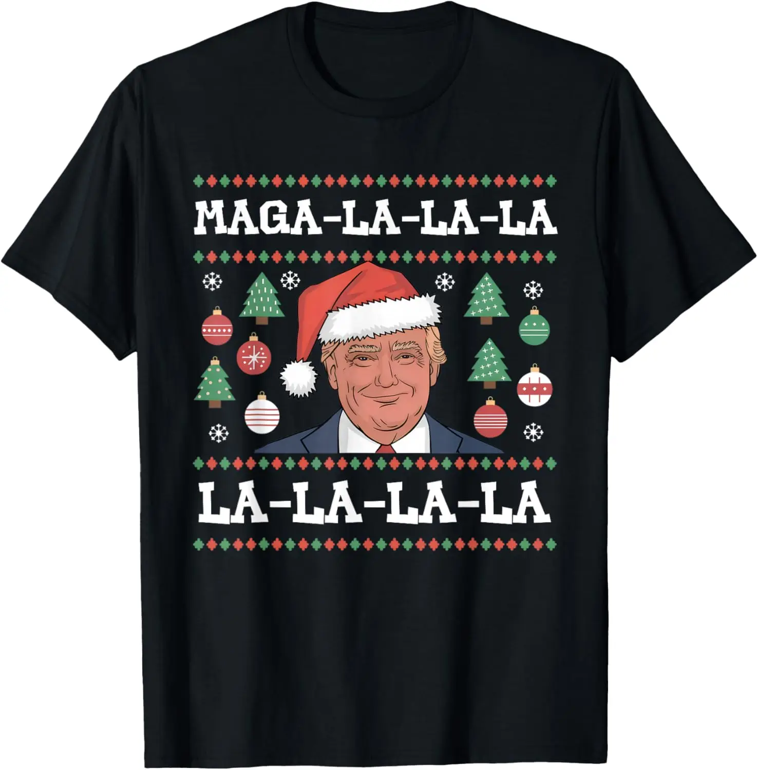 

MAGA LA LA LA Donald Trump POTUS 47 Ugly Christmas Sweater T-Shirt