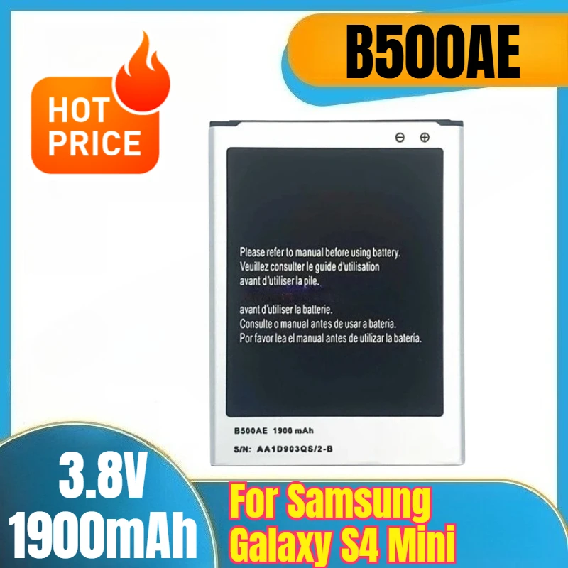 

B500AE 3.8V 1900mAh Mobile Phone Battery for Samsung Galaxy S4 Mini I9190 I9192 I9195 I9197 I257 I435
