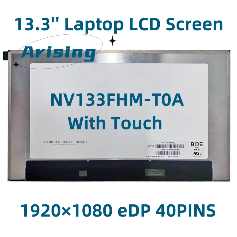 NV133FHM-T0A  13.3'' Laptop LCD Screen Panel Matrix With Touch 1920*1080 EDP 40 PINS