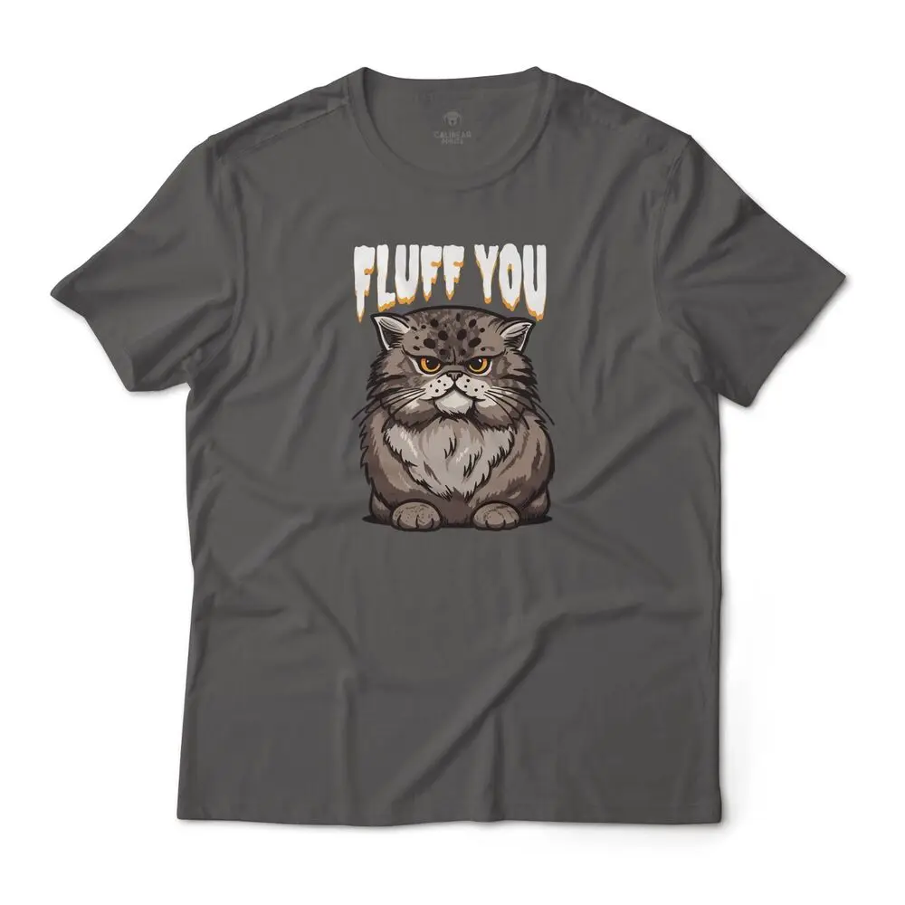 Fluff You Angry Cute Cat Funny Graphic T-Shirt Unisex