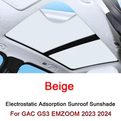 Fit For GAC GS3 EMZOOM 2023 2024 2025 Electrostatic Adsorption Car Roof Sunshade Skylight Blind Shading Windshield Sunroof Cover